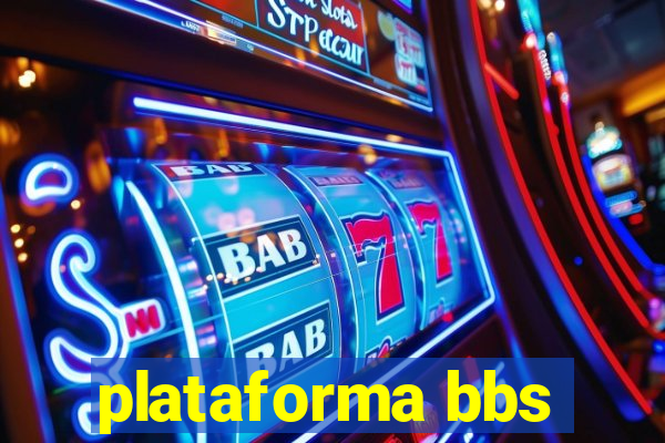 plataforma bbs